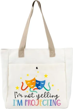 BDPWSS Theatre Tote Bag Drama Actor Actress Gift I'm Not Yelling I'm Projecting For Broadway Musical Gift Drama Theater Gift