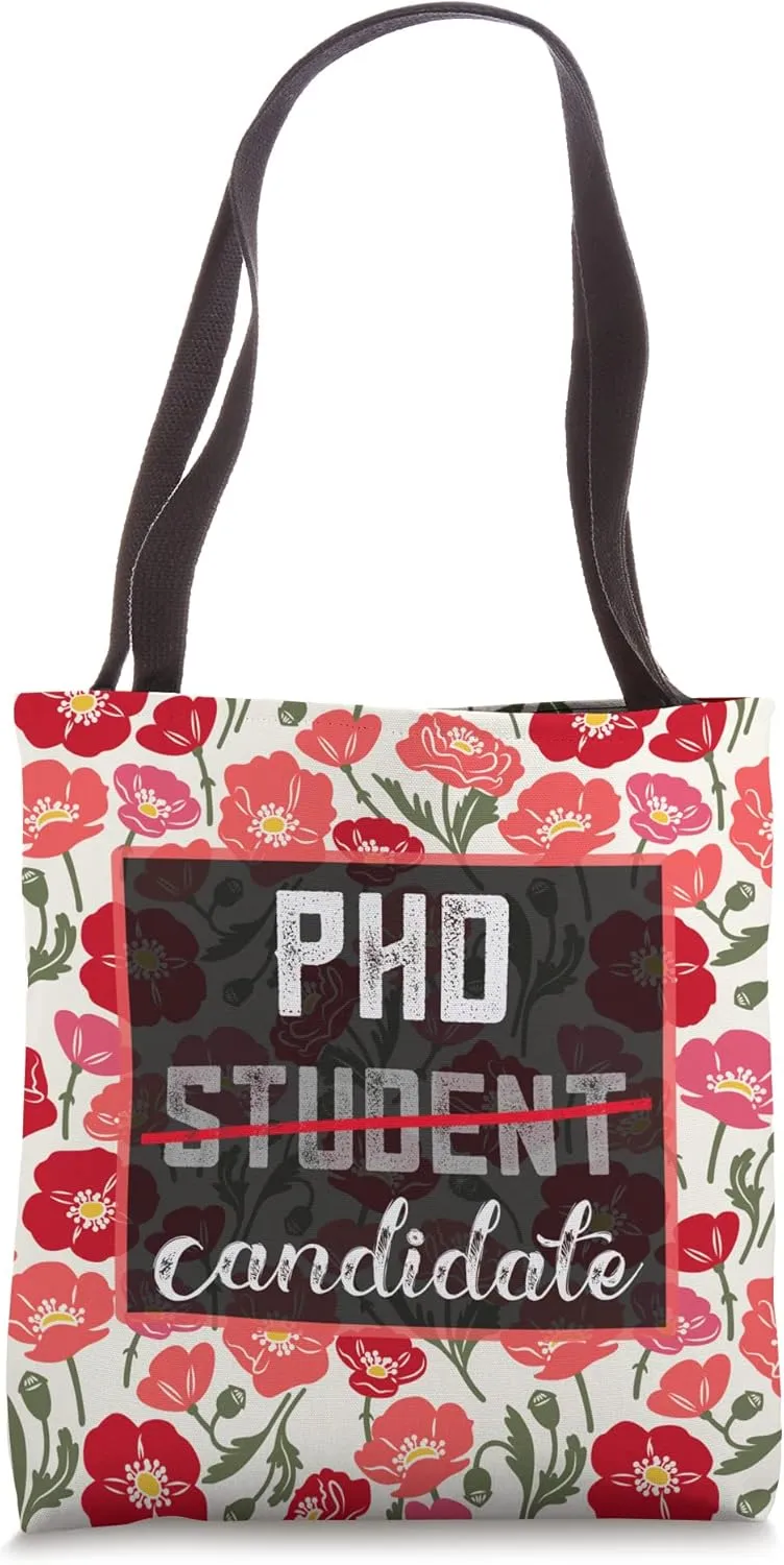 Funny PhD Candidate Not Student Doctoral Graduate School Tote Bag