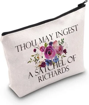 Funny Sarcastic Gift Thou May Ingest a Satchel of Richards Makeup Zipper Pouch Bag for Friends Adult Saying Joke (THOU MAY)