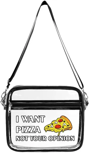 I Want Pizza Not Your Opinion Clear Crossbody Bag with Adjustable Shoulder Strap PVC Clear Purse Messenger Bag for Men Women