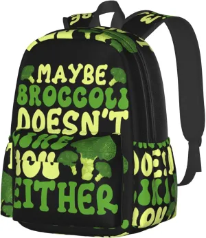 Maybe Broccoli Doesn'T Like You Either Backpack Casual Laptop Backpack Large Capacity Double Shoulder Bag Travel Daypack For Women Men